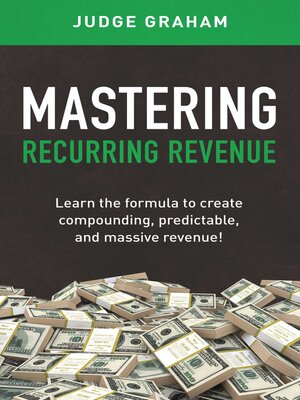 cover image of Mastering Recurring Revenue